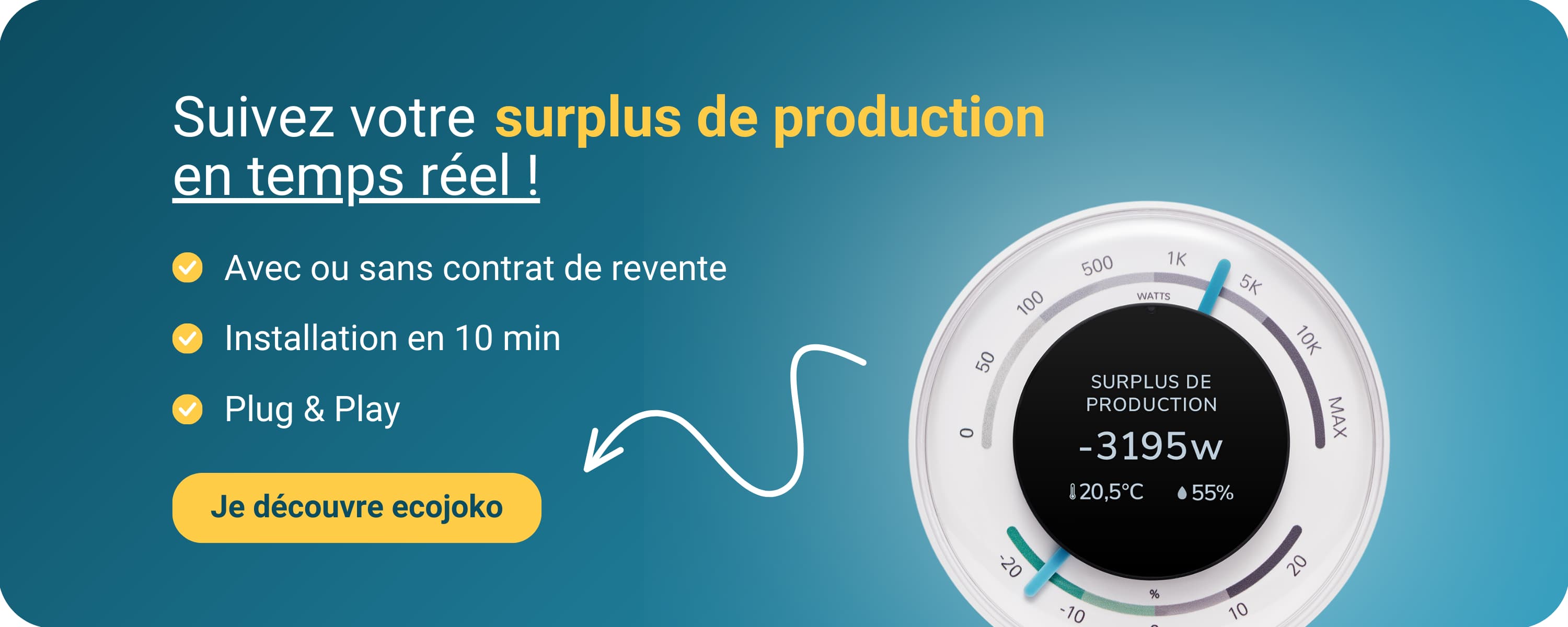 Indicateur ecojoko qui permet de suivre son surplus de production.